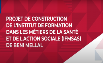 Projet de construction de l'IFMSAS de Beni Mellal